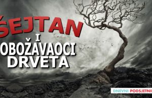 Poučna priča o čovjeku, šejtanu i obožavaocima drveta