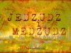 Gdje žive Jedžudž i Medžudž? Jedzudz i Medzudz
