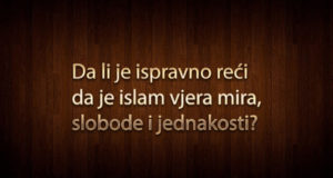 islam, vjera mira, slobode i jednakosti