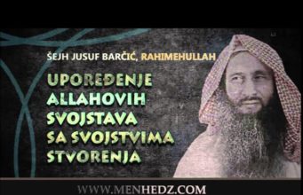 Upoređivanje Allahovih svojstava sa svojstvima stvorenja Jusuf Barčić, Allahova svojstva