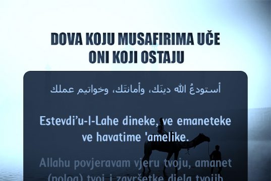 Dova koju musafirima uče oni koji ostaju dova koju musafirima uče oni koji ostaju