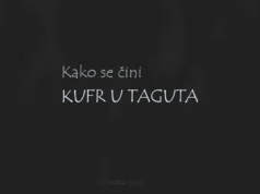 Kako se čini kufr u taguta