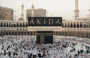 Da li je Allah Svojim Bićem na svakome mjestu? Akida, islamsko vjerovanje, definicija akide, islam, Mekka, Kaba