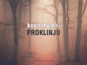 Koga meleki proklinju koga meleki proklinju