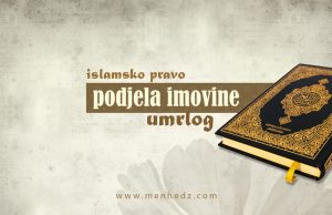 Ovo je kod nas totalno zapostavljeno: Kako se po Šerijatu dijeli ostavština umrlog podjela imovine umrlog