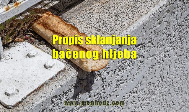 Propis sklanjanja bačenog hljeba