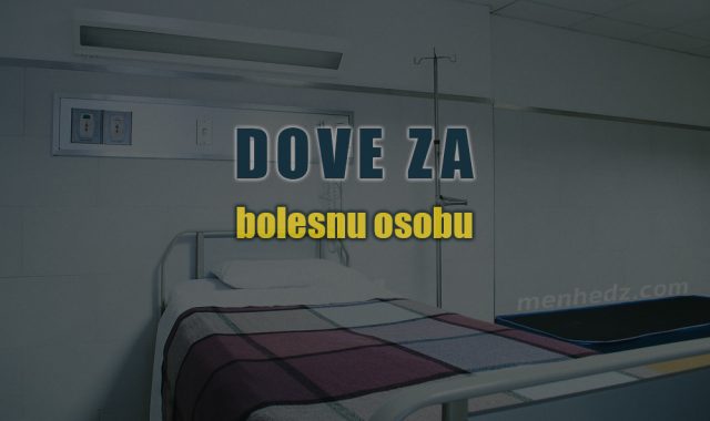 dove za bolesnu osobu