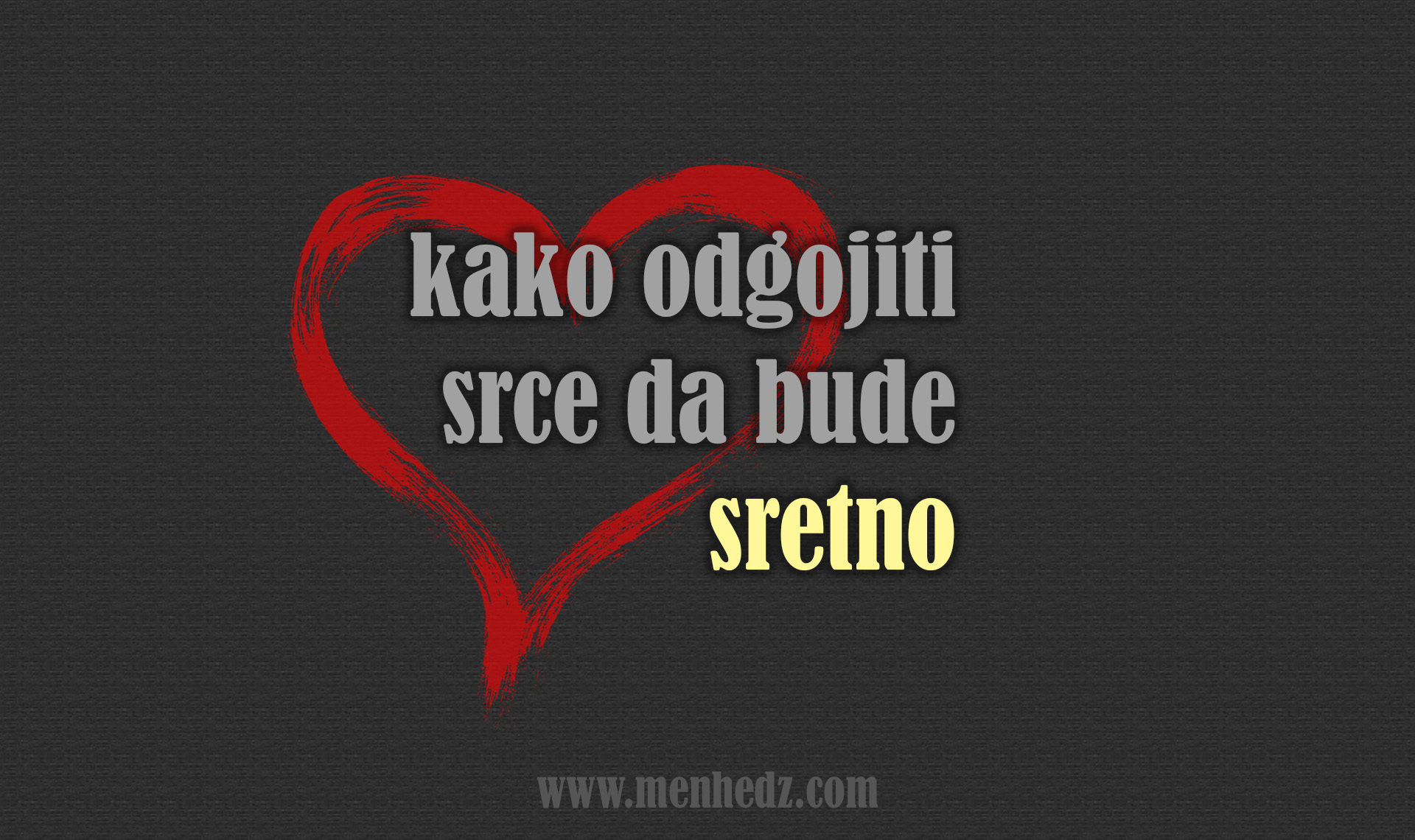 kako odgojiti srce da bude sretno kako odgojiti srce da bude sretno