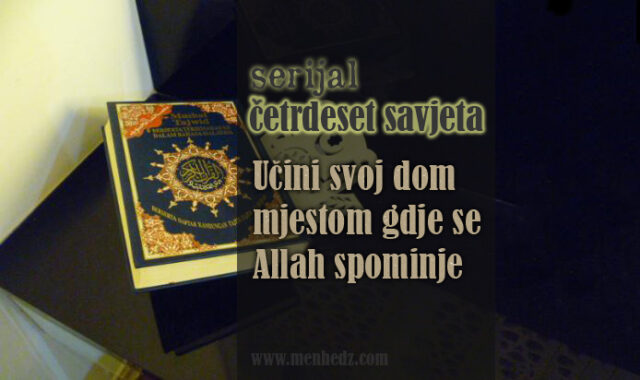 ucini svoj dom mjestom zikra ucini svoj dom mjestom zikra