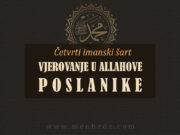 Četvrti imanski šart: Vjerovanje u Allahove poslanike Cetvrti imanski sart vjerovanje u Allahove poslanike