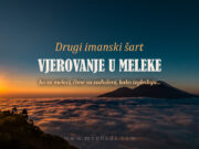 Drugi imanski šart: Vjerovanje u meleke. Ko su meleci, čime su zaduženi, kako izgledaju… imanski sarti vjerovanje u meleke
