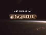sesti-imanski-sart-vjerovanje-u-Allahov-kader