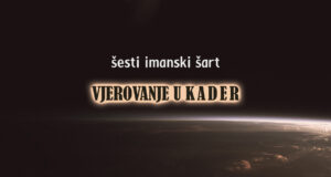 sesti-imanski-sart-vjerovanje-u-Allahov-kader