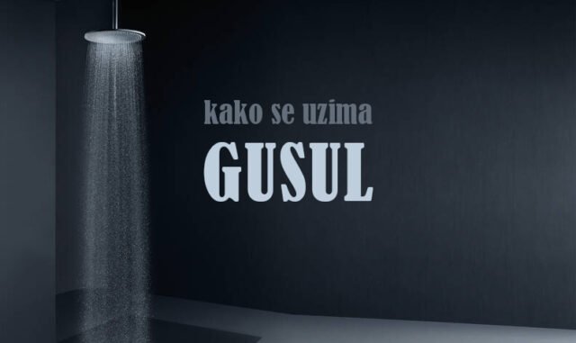Šta je gusul, kako se pravilno uzima gusul Šta je gusul, kako se pravilno uzima gusul