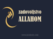 Šta zapravo znači biti zadovoljan sa Allahom kao Gospodarom zadovoljstvo-allahom