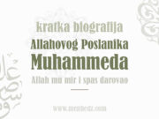 Kratka biografija Allahovog poslanika Muhammeda a.s. Kratka biografija Muhammeda a.s.