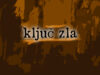Ključ zla KLJUC-ZLA