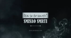 smrt, smisao smrti, šta nakon smrti