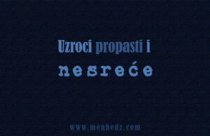 Drugi uzrok propasti i nesreće: Slijeđenje strasti