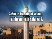 Zašto je baš Isa, alejhi selam, izabran da siđe na zemlju pri kraju dunjaluka