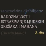 radoznalost i istrazivanje mahana 2