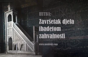 Hutba: završetak djela ibadetom zahvalnosti