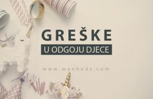 greske u odgoju djece