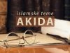 akida, islamsko vjerovanje