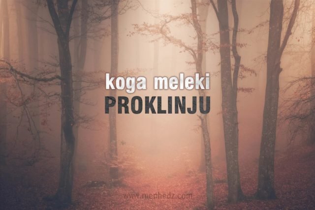 koga meleki proklinju