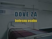 dove za bolesnu osobu