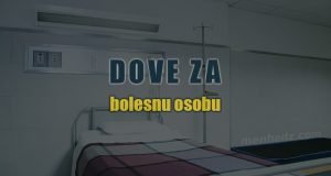 dove za bolesnu osobu