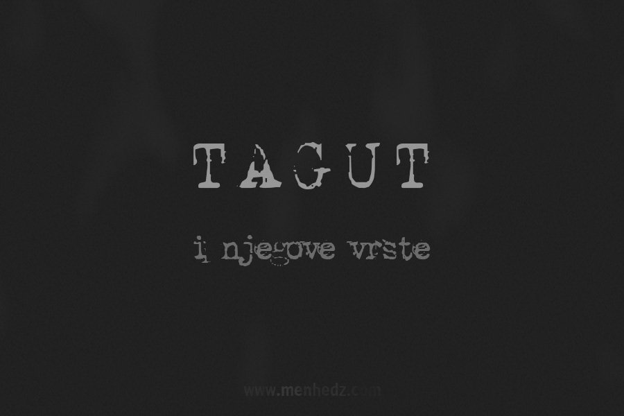 tagut i njegove vrste