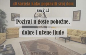 pozivaj u goste pobozne i ucene