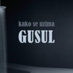 Šta je gusul, kako se pravilno uzima gusul