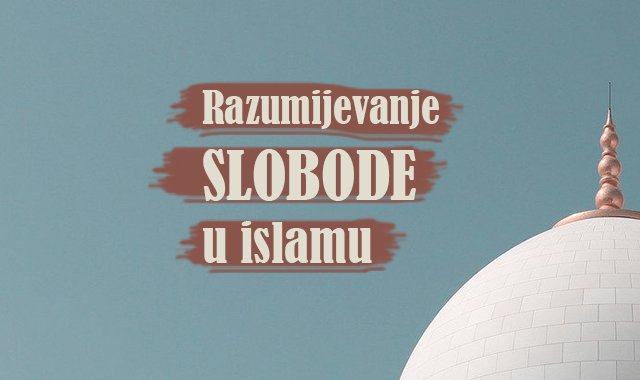 razumijevanje-slobode-u-islamu