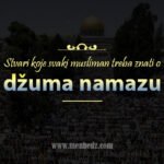 Stvari koje svaki musliman treba znati o dzuma namazu