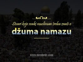 Stvari koje svaki musliman treba znati o dzuma namazu