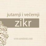 jutarnji i vecernji zikr