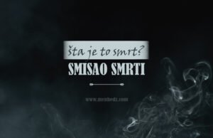 smrt, smisao smrti, šta nakon smrti