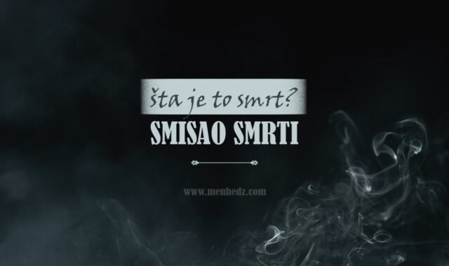 smrt, smisao smrti, šta nakon smrti