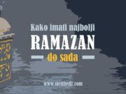 Kako imati najbolji ramazan do sada