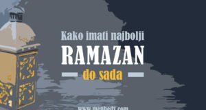 Kako imati najbolji ramazan do sada