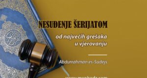 Od najvećih novotarija u vjeri je novotarija nesuđenja Allahovim zakonom