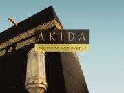 Važnost islamskog vjerovanja Akida, islamsko vjerovanje, definicija akide