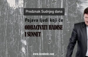 Predznak Sudnjeg dana: Pojava ljudi koji će odbacivati hadise i sunnet