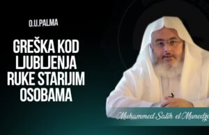 Greška prilikom ljubljenja ruke starijima | Šejh Muhammed el-Munedždžid