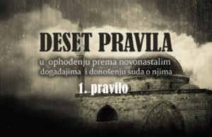 Deset pravila u ophođenju prema novonastalim događajima i donošenju suda o njima || Prvo pravilo: Središnja uloga Objave u spoznaji i razumijevanju